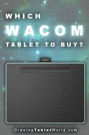 Which Wacom Drawing Tablet To Buy Learn About The Wacom Intuos And The Wacom Cintiq Graphics Tablet Wacom Tablet Wacom Wacom Cintiq