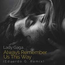 Текст песни «always remember us this way». Prane Slava Surov Lady Gaga Always Remember Us This Way Mp3 Viaggiolddream It