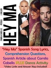 Hey Ma Spanish Song Lyrics And Activities Pitbull Y Camila Cabello Musica Spanish Song Lyrics Spanish Songs Pitbull Songs