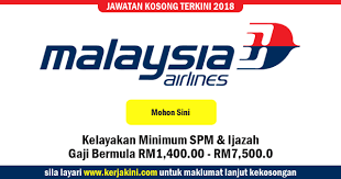 Flight search is not supported in ie version 10 or lesser. Jawatan Kosong Malaysia Airlines Berhad Kelayakan Spm Ijazah