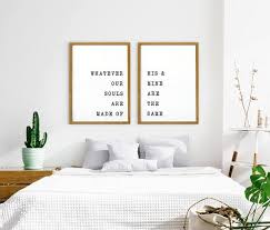 Whatever Our Souls Are Made Of His And Mine Are The Same Wall Art Romantic Bedroom Romantic Bedroom Decor Bedroom Art Above Bed Bedroom Wall Decor Above Bed