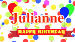 Happy Birthday Julianne Song Youtube