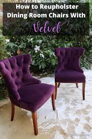 We had six heavily stained dining room chairs in desperate need of a makeover. How To Reupholster Dining Room Chairs With Velvet Fabric