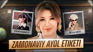 Zamonaviy ayol etiketi. «Qattiq qo’l xonim» filmining etiket qoidalari  asosidagi tahlili.
