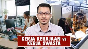 Kelebihan jurusan akuntansi dan prospek kerjanya. Kerja Kerajaan Vs Kerja Swasta Youtube