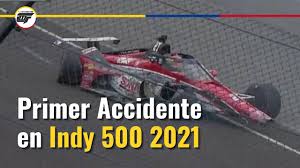 Consulta todos los participantes y sus velocidades de clasificación con algunas fantásticas fotos de motorsport images. Primer Accidente En Indy 500 2021 Colmotorfans Youtube