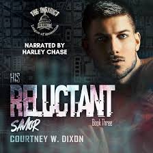 Amazon.com: His Reluctant Savior: The District, Book 3 (Audible Audio  Edition): Courtney W. Dixon, Harley Chase, Courtney W. Dixon: Audible Books  & Originals