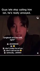 Why Do They Call Jungkook Ian