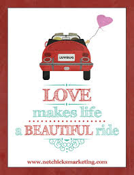 Love Makes Life A Beautiful Ride Printable Inspirational Quotes Cool Words Perfection Quotes