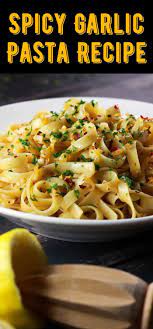 5 Ingredient Chili Garlic Pasta Scrambled Chefs Recipe Yummy Pasta Recipes Garlic Pasta Recipe Easy Pasta Recipes