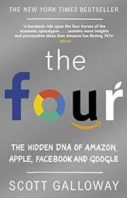 Ebook The Four The Hidden Dna Of Amazon Apple Facebook And Google