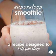 Counting Sheep Shared A Video On Instagram Introducing The Super Sleep Smoothie The Recipe Designed To He In 2021 Healthy Smoothies Healthy Drinks Nutrition Recipes