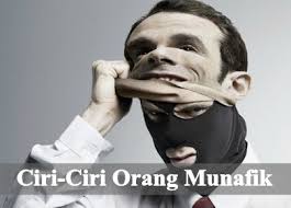 Dan ketika dia beribadah dia akan menunjukkan kepada orang lain dengan tujuan untuk di puji. Pengertian Munafik Dan Ciri Ciri Orang Yang Munafik Muslim Pintar