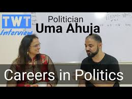 Career in Politics. Journey from Management to Politics. TwT Uma Ahuja  Politician.