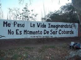 Me Pase La Vida Imaginandote No Es Momento De Ser Cobarde Poetica Poesia Urbana Vida