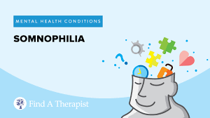 What Is Somnophilia? – Find A Therapist