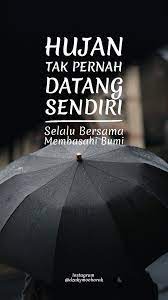 Hujan Tak Pernah Datang Sendiri Hujan Kata Kata Persamaan
