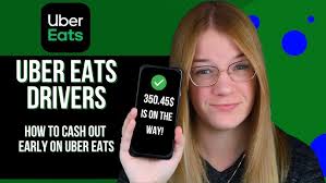 Instant and Early Cash Out With Uber Eats 2023