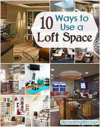 Loft Space 10 Great Ideas For How To Use It Decorating Files Decoratingloftspaces Loftspace Loft Spaces Small Loft Spaces Loft Decorating Ideas Upstairs