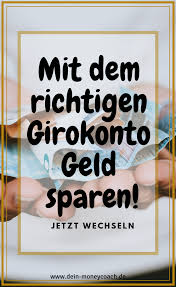 Mit Dem Richtigen Girokonto Viel Geld Sparen Vergleich Macht Auch Hier Reich Geld Sparen Girokonto Geld
