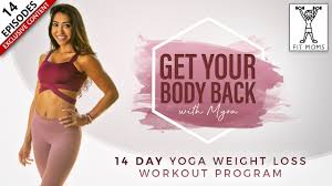 Get Your Body Back for Beginners! 14 Day Yoga Weight Loss Workout Program -  Yoga Plus