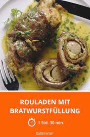 rouladen mit bratwurstfullung rezept rezepte lebensmittel essen fleischrezepte