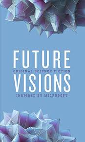 We'll be happy to assist any new. Amazon Com Future Visions Original Science Fiction Inspired By Microsoft Ebook Brin David Kress Nancy Leckie Ann Bear Elizabeth Bear Greg Kindle Store
