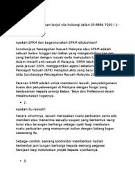 Kes rasuah melibatkan ketirisan perolehan kerajaan membabitkan penjawat awam dilihat semakin kritikal, kata ketua pesuruhjaya suruhanjaya pencegahan rasuah malaysia (sprm) datuk seri azam baki. Akta Rasuah