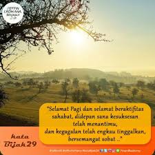 50 kata kata mutiara pagi islami penuh semangat dan harapan. 150 Ucapan Selamat Pagi Islami Lucu Romantis Motivasi