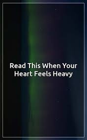 Read This When Your Heart Feels Heavy Heart Feels Heavy Libra Quotes Zodiac Zodiac Mind