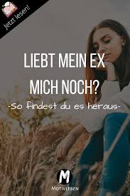 liebt mein ex mich noch liebe beziehungen liebe beziehung