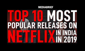 A list of movies in theaters + released in 2019. Top Shows And Movies Netflix Released In India In 2019 Mediabrief