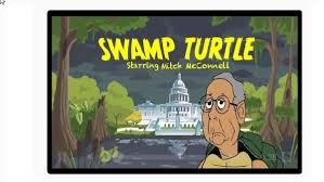 My contribution to the mcconnell meme. Kentucky Senate Race New Mcgrath Ad Calls Mcconnell Swamp Turtle