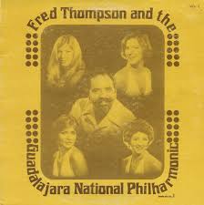 The Best Of Fred Thompson And The Guadalajara National Philharmonic
