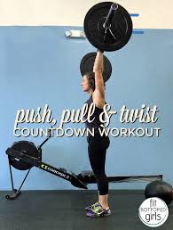 push pull twist countdown workout