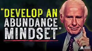How to Develop an Abundance Mindset _ Jim Rohn Motivation