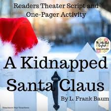 A Kidnapped Santa Clause Readers Theater Script One Pager Activity Readers Theater Readers Theater Scripts Teaching High School English