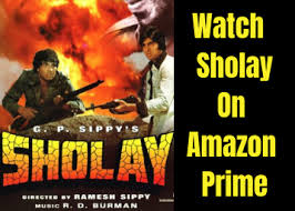 Watch Sholay Full Movie Hd Free Download On Amazon Prime