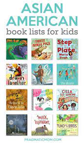 Best multicultural books for kids. 40 Lists Of Asian American Books For Kids Pragmatic Mom