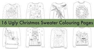 One set is decorated already so you can color them however you like. 16 Ugly Christmas Sweater Colouring Pages Mum In The Madhouse