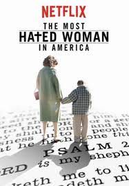 Movie Review The Most Hated Woman In America 2017 Women In America Full Movies Streaming Movies