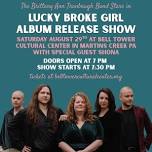 Lucky Broke Girl Album Release Show - LEHIGH VALLEY!