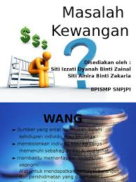 Ramai yang mengambil mudah soal mengurus kewangan. Masalah Kewangan