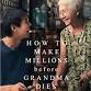 How to Make Millions Before Grandma Dies event image