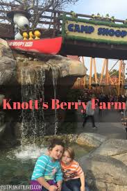Ultimate Guide To Knott S Berry Farm With Kids Knotts Berry Farm Knotts Berry California With Kids