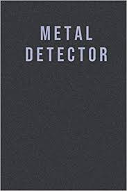 If you are wondering what is a good metal detector for a beginner, find a high quality and detailed guideline on choosing and purchasing the detector. Metal Ditector Best Metal Ditector Log Book Fun Metal Detecting Log Book For Beginners Adults Or Kids Metal Detector Gifts 101 Pages 6 9 In Randall Zona 9798667492641 Amazon Com Books
