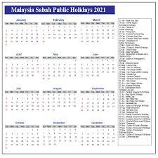 Comprehensive list of national public holidays that are celebrated in malaysia during 2021 with dates and information on the origin and meaning of holidays. Sabah Public Holidays 2021 Sabah Holiday Calendar