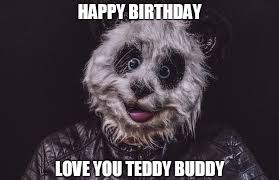 Teddy Wishing Birthday Meme Happy Birthday Meme Happy Birthday Quotes Funny Birthday Meme