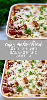 Easy Make Ahead Baked Ziti With Sausage And Ricotta Gritsandpinecones Com Recipe Baked Ziti Baked Ziti With Sausage Ground Beef Recipes Easy