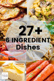 6 Ingredient Recipes Side Dishes Easy Dishes Large Family Meals